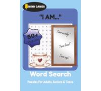 Mind Games - I AM Word Search Book: Word Searches with Easy to Read Print about I am Affirmations, Healing, Empowerment and more | 6x9 inches, 110 ... Gift for Vacations, Free Times, and Holidays