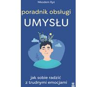 Mind Handbook Comment gérer les émotions difficiles - Nikodem Ryś (Ratgeber auf Polnisch)