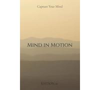 Mind in Motion Edition 01