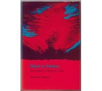 Mind in Motion: The Fiction of Philip K. Dick