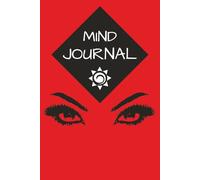 Mind Journal: Free-flow writing: A space to brain-dump whatever is on your mind without judgment, helping you clear mental clutter.