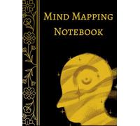 Mind Mapping Notebook: Strategic Idea Planner | A Visual Framework for Objectives, Strategy, Analysis, Action, and Solutions