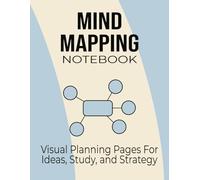Mind Mapping Notebook: Visual Planning Pages for Ideas, Study, and Strategy
