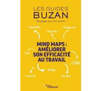 Mind Maps : améliorer son efficacité au travail Tony Buzan (Auteur)