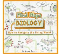 Mind Maps: Biology: How to Navigate the Living World