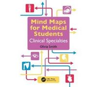 Mind Maps for Medical Students Clinical Specialties by Smith & Olivia Hull York Medical School & UK Unknown (Auteur)