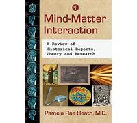 Pamela Heath – Interaction esprit-matière : Revue des rapports historiques, théorie et recherche