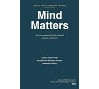 Mind Matters: A book on mental health for medical students and doctors
