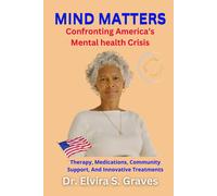 Mind Matters: Confronting America's Mental Health Crisis