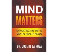 Mind Matters Navigating The Top 10 Mental Health Needs