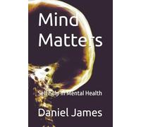 Mind Matters: Self help in Mental Health