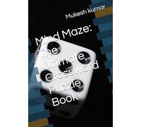 Mind Maze: The Ultimate Crossword Puzzle Book