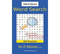 Mind Maze Word Search Sci-Fi Movies Vol2: Explore Aliens, Robots, and Futuristic Worlds in 100 Sci-Fi Movie Word Search Puzzles