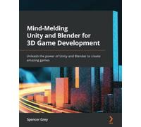 Mind-Melding Unity And Blender For 3d Game Development