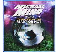 Mind Micheal Project Feat. Sean Kingstonr - Ready Or Not [Import]