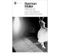 Mind of an Outlaw: Selected Essays (Penguin Modern Classics) - [Version Originale] Inconnu (Auteur)