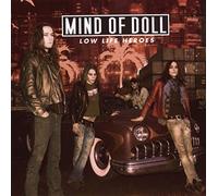 Mind of Doll - Low Life Heroes