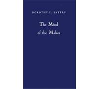 Mind Of The Maker Dorothy L. Sayers (Auteur)