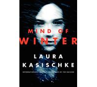Mind of Winter: An Addictive Psychological Thriller About a Mother Who No Longer Recognizes Her Adopted Daughter from Russia