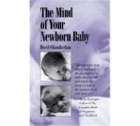 Mind of Your Newborn Baby Chamberlain, David B. (Auteur)