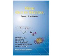 Mind Out Of Matter