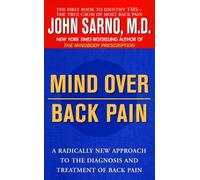 Mind over Back Pain John Sarno (Auteur)