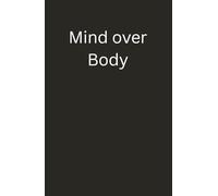 Mind Over Body Journey