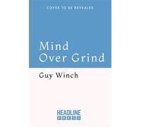 Mind Over Grind How to Break Free When Work Hijacks Your Life - Guy Winch - Headline Press - ebook (ePub) - Livre