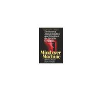 Mind Over Machine