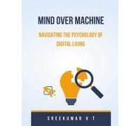 Mind Over Machine