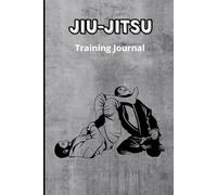 Mind Over Mat: Brazilian Jiu-Jitsu Training Notebook