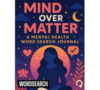 Mind Over Matter: A Mental Health Word Search Journal