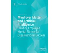 Mind Over Matter And Artificial Intelligence