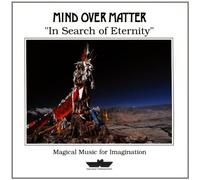Mind Over Matter - In Search of Eternity
