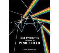 Mind over Matter: The Images of Pink Floyd