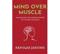 Mind Over Muscle