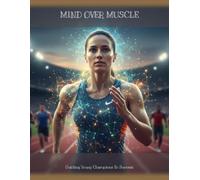 Mind Over Muscle: Guiding Young Champions To Success