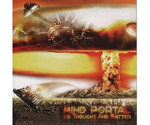 MIND PORTAL - 1/2 - Thought And Matter