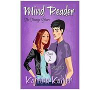 Mind Reader - The Teenage Years: Book 2 - The Onslaught