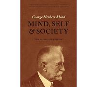 Mind, Self, and Society - The Definitive Edition