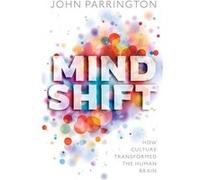 Mind Shift - Parrington John Associate Professor in Molecular and Cellular Pharmacology University of Oxford - Oxford University Press - Livre en Anglais Parrington John Associate Professor in Molecul