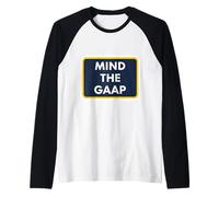 Mind The GAAP Funny Accountable Bookkeeper Accounting Pun Fun Manche Raglan