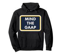 Mind The GAAP Funny Accountable Bookkeeper Accounting Pun Fun Sweat à Capuche