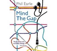 Mind the Gap by Phil Earle Inconnu (Auteur)