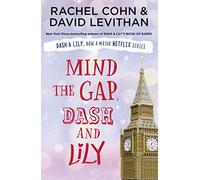 Mind the Gap, Dash and Lily