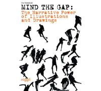 Mind the Gap : le pouvoir narratif des illustrations et des dessins