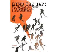 Mind the Gap: The Narrative Power of Illustrations and Drawings