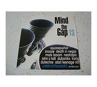 Mind The Gap, Vol. 13