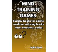 MIND TRAINING GAMES: Sudoku books for adults medium, coloring face, emotions, series