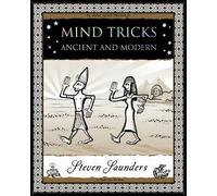 Mind Tricks: Ancient and Modern